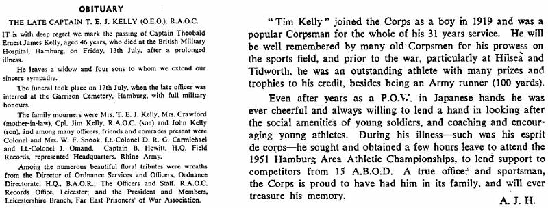 BK003p1.jpg - Theobald Ernest James “Tim” Kelly * 1905 - † 13 July 1951 Joined as a AOC Boy Soldier in 1919 aged 14 Captain Kelly passed away at BMH Hamburg aged 46 following a prolonged illness Excerpt of RAOC Gazette Entry 195108-003  Any details, memories or photographs that you may have would be most welcome. 